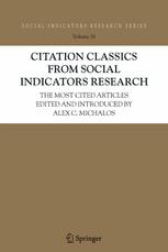 Citation Classics From Social Indicators Research The Most Cited Articles Edited And Introduced By Alex C Michalos 1st Edition Alex C Michalos
