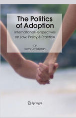 The Politics Of Adoption International Perspectives On Law Policy Practice Kerry Ohalloran Auth