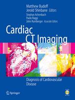 Cardiac Ct Imaging Diagnosis Of Cardiovascular Disease Xviii Matthew J Budoff Md