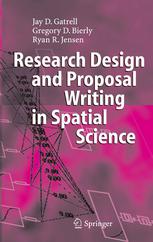 Research Design And Proposal Writing In Spatial Science Xvi Jay D Gatrell Phd
