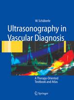 Ultrasonography In Vascular Diagnosis A Therapyoriented Textbook And Atlas Dr Wilhelm Schberle Auth