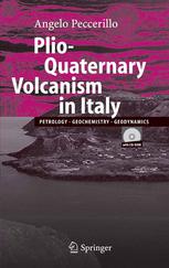 Plioquaternary Volcanism In Italy Petrology Geochemistry Geodynamics 1st Edition Prof Angelo Peccerillo Auth