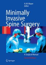 Minimally Invasive Spine Surgery A Surgical Manual 2nd Edition Hm Mayer Auth