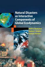 Natural Disasters As Interactive Components Of Global Ecodynamics 1st Edition Professor Kirill Ya Kondratyev