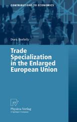 Trade Specialization In The Enlarged European Union 1st Edition Dr Dora Borbly Auth