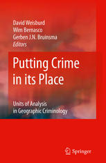 Putting Crime In Its Place Units Of Analysis In Geographic Criminology 1st Edition David Weisburd