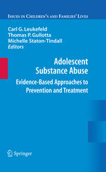 Adolescent Substance Abuse Evidencebased Approaches To Prevention And Treatment 1st Edition Thomas P Gullotta Auth