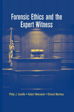 Forensic Ethics And The Expert Witness 1st Edition Philip J Candilis Md