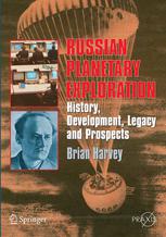 Russian Planetary Exploration History Development Legacy Prospects 1st Edition Brian Harvey Auth