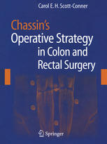Chassins Operative Strategy In Colon And Rectal Surgery 1st Edition Danny M Takanishi Md