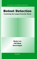Botnet Detection Countering The Largest Security Threat 1st Edition Wenke Lee