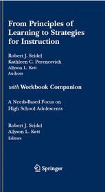 From Principles Of Learning To Strategies For Instruction With Workbook Companion 1st Edition Assistant Professor Kathleen C Perencevich Phd
