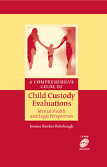 A Comprehensive Guide To Child Custody Evaluations Mental Health And Legal Perspectives 1st Edition Joanna Bunker Rohrbaugh Phd Auth
