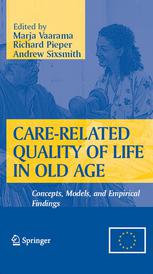 Carerelated Quality Of Life In Old Age Concepts Models And Empirical Findings 1st Edition Professor Of Social Gerontolog Marja Vaarama
