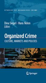 Organized Crime Culture Markets And Policies Studies In Organized Crime 7 1st Edition Anton Blok