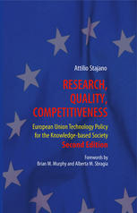 Research Quality Competitiveness European Union Technology Policy For The Knowledgebased Society 2nd Edition Attilio Stajano Auth