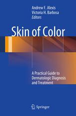 Skin Of Color A Practical Guide To Dermatologic Diagnosis And Treatment 1st Edition Adedamola Adegbenro Md