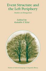 Event Structure And The Left Periphery Studies On Hungarian 1st Edition Katalin E Kiss Auth