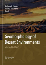 Geomorphology Of Desert Environments 2nd Edition Anthony J Parsons