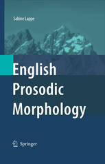 English Prosodic Morphology 1st Edition Sabine Lappe Auth