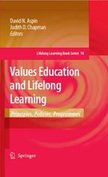 Values Education And Lifelong Learning Principles Policies Programmes 1st Edition Professor David N Aspin Auth