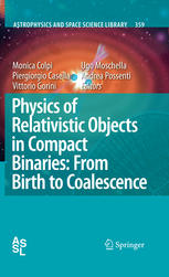 Physics Of Relativistic Objects In Compact Binaries From Birth To Coalescence 1st Edition Thibault Damour Auth