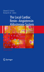 The Local Cardiac Reninangiotensin Aldosterone System 2nd Edition Edward D Frohlich Auth