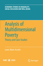 Analysis Of Multidimensional Poverty Theory And Case Studies Louismarie Asselin Auth
