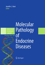 Molecular Pathology Of Endocrine Diseases 1st Edition Jennifer L Hunt Md