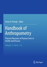 Handbook Of Anthropometry Physical Measures Of Human Form In Health And Disease Volume 1 Parts 16 1st Edition Carine A Bellera