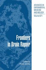 Frontiers In Brain Repair 1st Edition Justin Chan Jayant P Menon