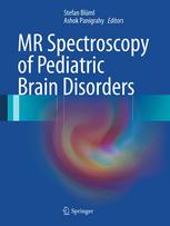 Mr Spectroscopy Of Pediatric Brain Disorders 1st Edition Floyd H Gilles Md Auth