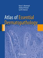 Atlas Of Essential Dermatopathology 1st Edition Kasia S Masterpol