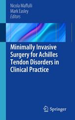 Minimally Invasive Surgery For Achilles Tendon Disorders In Clinical Practice 1st Edition Mahmut Nedim Doral Md