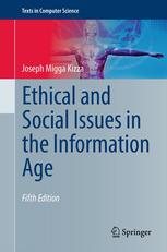 Ethical And Social Issues In The Information Age 5th Joseph Migga Kizza