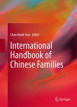 International Handbook Of Chinese Families 1st Edition Chan Kwokbun