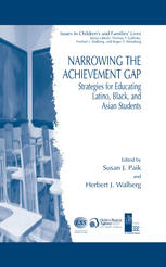 Narrowing The Achievement Gap Strategies For Educating Latino Black And Asian Students 1st Edition Susan J Paik