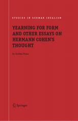 Yearning For Form And Other Essays On Hermann Cohens Thought 1st Edition Andrea Poma Auth