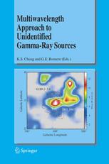 Multiwavelength Approach To Unidentified Gammaray Sources A Second Workshop On The Nature Of The Highenergy Unidentified Sources 1st Edition David J Thompson Auth