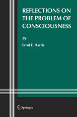 Reflections On The Problem Of Consciousness 1st Edition Errol E Harris Auth