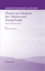 Theatre As A Medium For Children And Young People 1st Edition Shifra Schonmann Auth