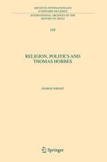 Religion Politics And Thomas Hobbes 1st Edition George Wright Auth