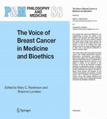 The Voice Of Breast Cancer In Medicine And Bioethics 1st Edition Director Rosemarie Tong