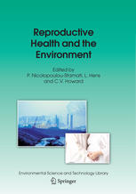 Reproductive Health And The Environment 1st Edition P Nicolopouloustamati