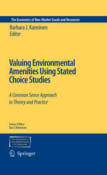 Valuing Environmental Amenities Using Stated Choice Studies A Common Sense Approach To Theory And Practice 1st Edition Carol Mansfield