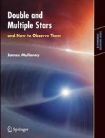 Double And Multiple Stars And How To Observe Them 1st Edition James Mullaney Auth