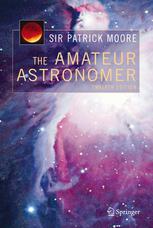 The Amateur Astronomer 12th Edition Sir Patrick Moore Auth