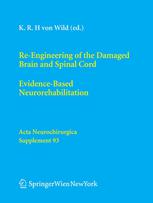 Reengineering Of The Damaged Brain And Spinal Cord Evidencebased Neurorehabilitation 1st Edition V Hmberg Auth