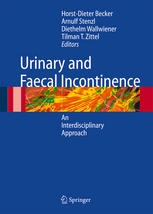Urinary And Fecal Incontinence An Interdisciplinary Approach Steinar Hunskaar Auth
