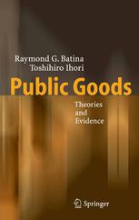 Public Goods Theories And Evidence 1st Edition Professor Raymond G Batina